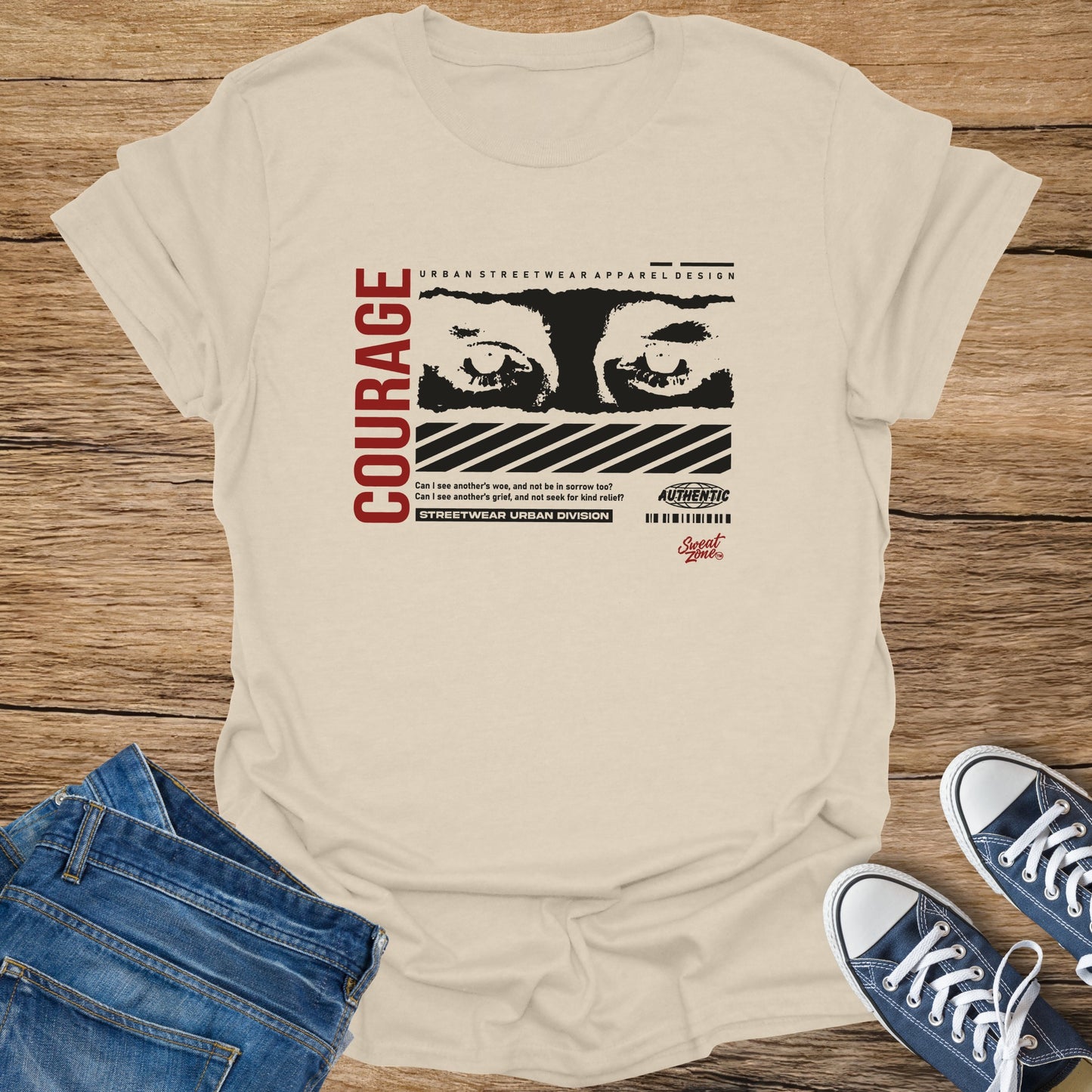 Beige t-shirt with "COURAGE" text, eyes graphic, and "Authentic Sweat Zone" logo.