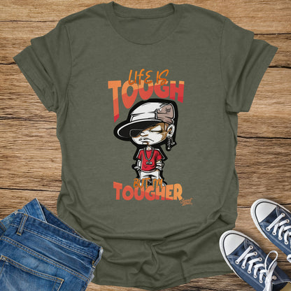 Olive t-shirt with graphic of a cartoon character and text "Life is Tough But I'm Tougher".