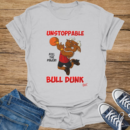 Gray t-shirt with a bull basketball player graphic and text: Unstoppable, Feel The Power, Bull Dunk