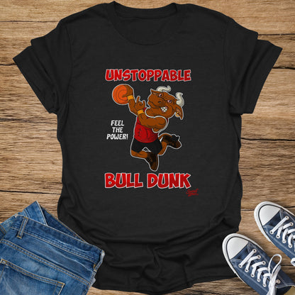Black t-shirt with cartoon bull playing basketball, "UNSTOPPABLE", "FEEL THE POWER!", "BULL DUNK".